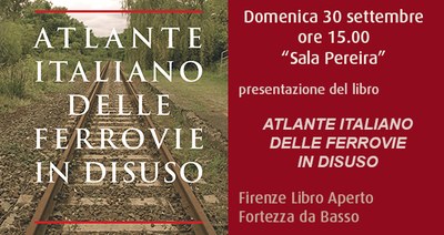 Presentazione atlante ferrovie disuso Presentazione atlante ferrovie disuso